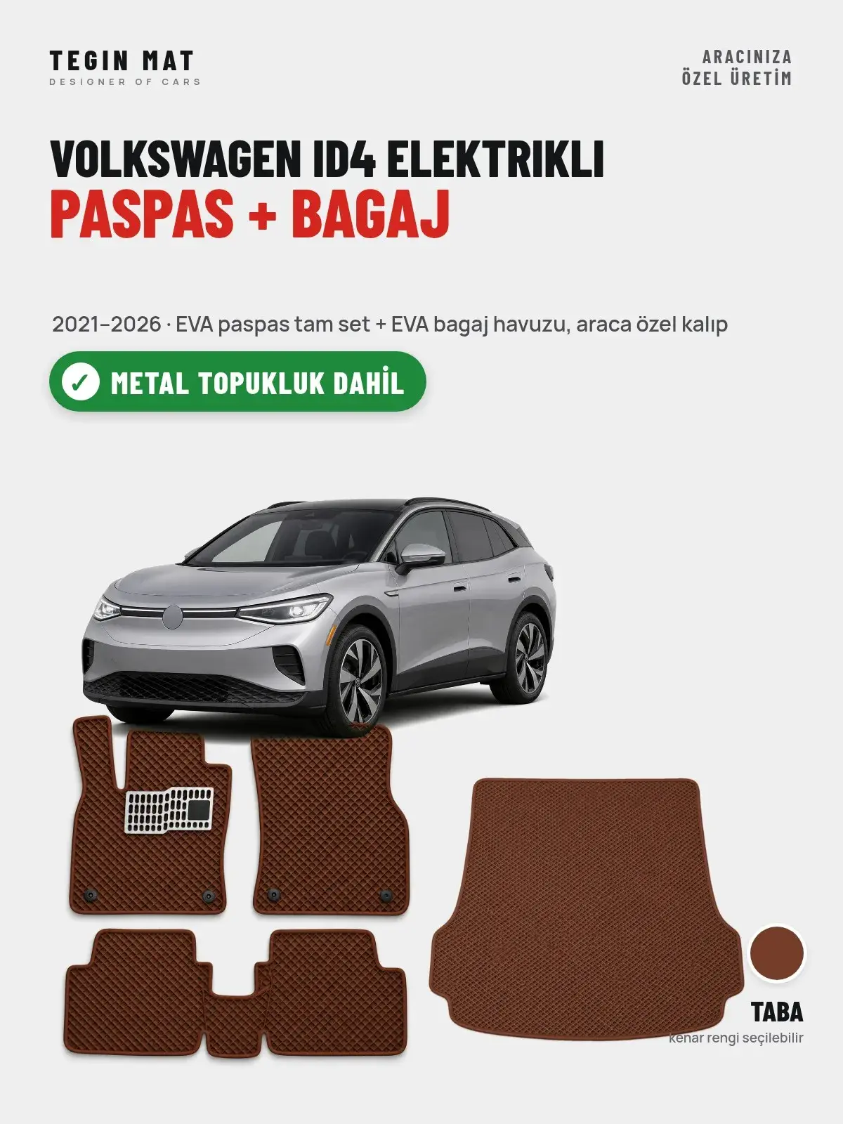 Volkswagen ID4 Elektrikli EVA Paspas + Bagaj Havuzu Seti (2021–2026) Taba – Metal Topukluk Dahil (1)