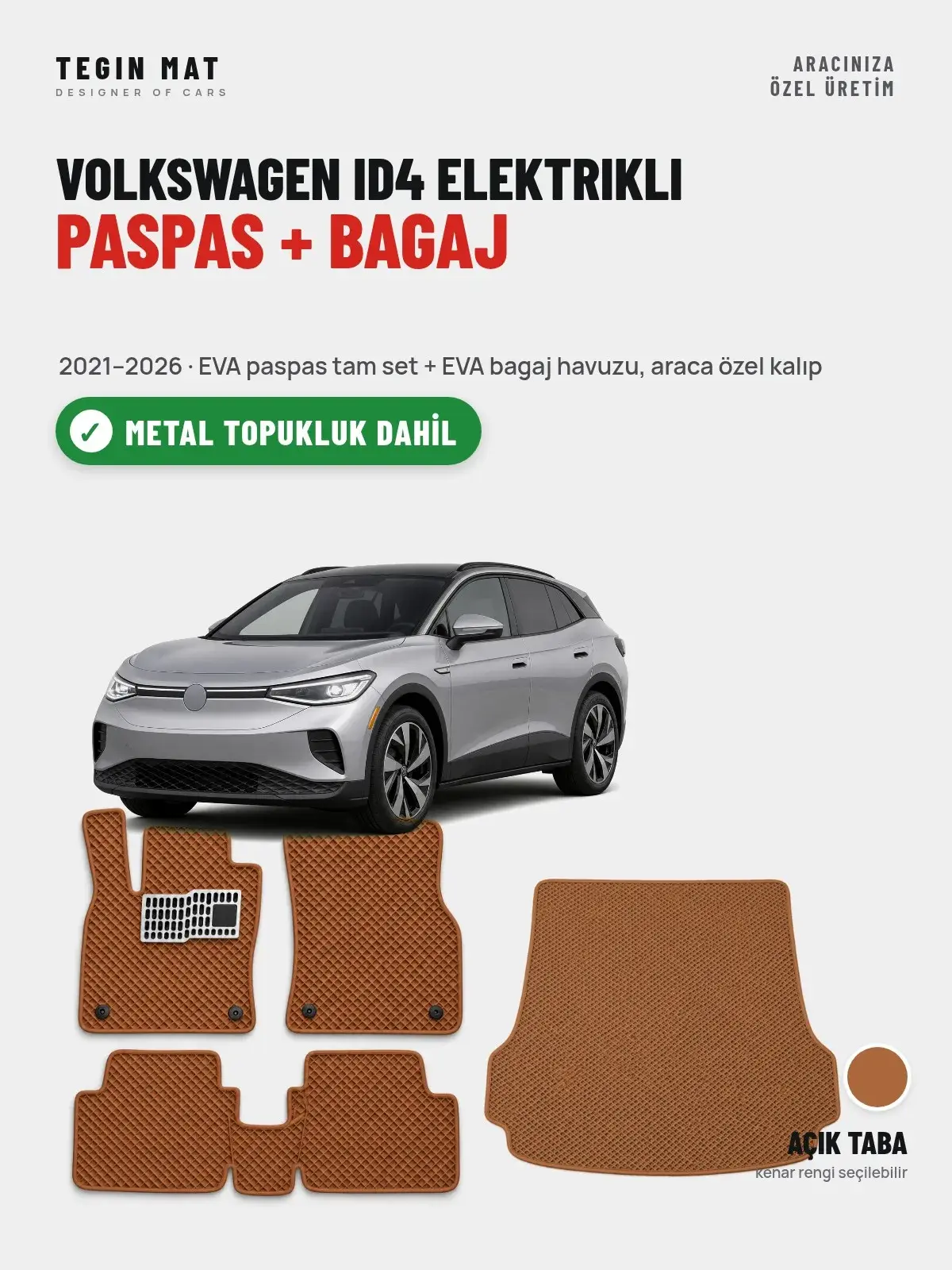Volkswagen ID4 Elektrikli EVA Paspas + Bagaj Havuzu Seti (2021–2026) Açık Taba – Metal Topukluk Dahil (1)