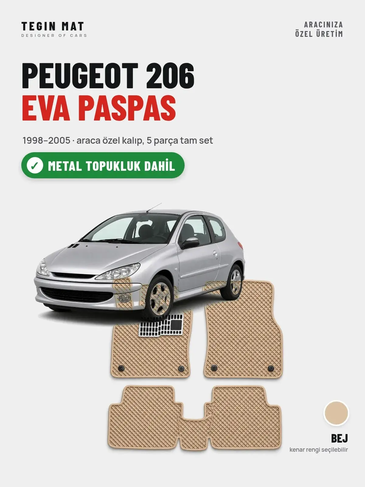 Peugeot 206 EVA Oto Paspas Tam Set (1998–2005) Bej – Metal Topukluk Dahil (1)