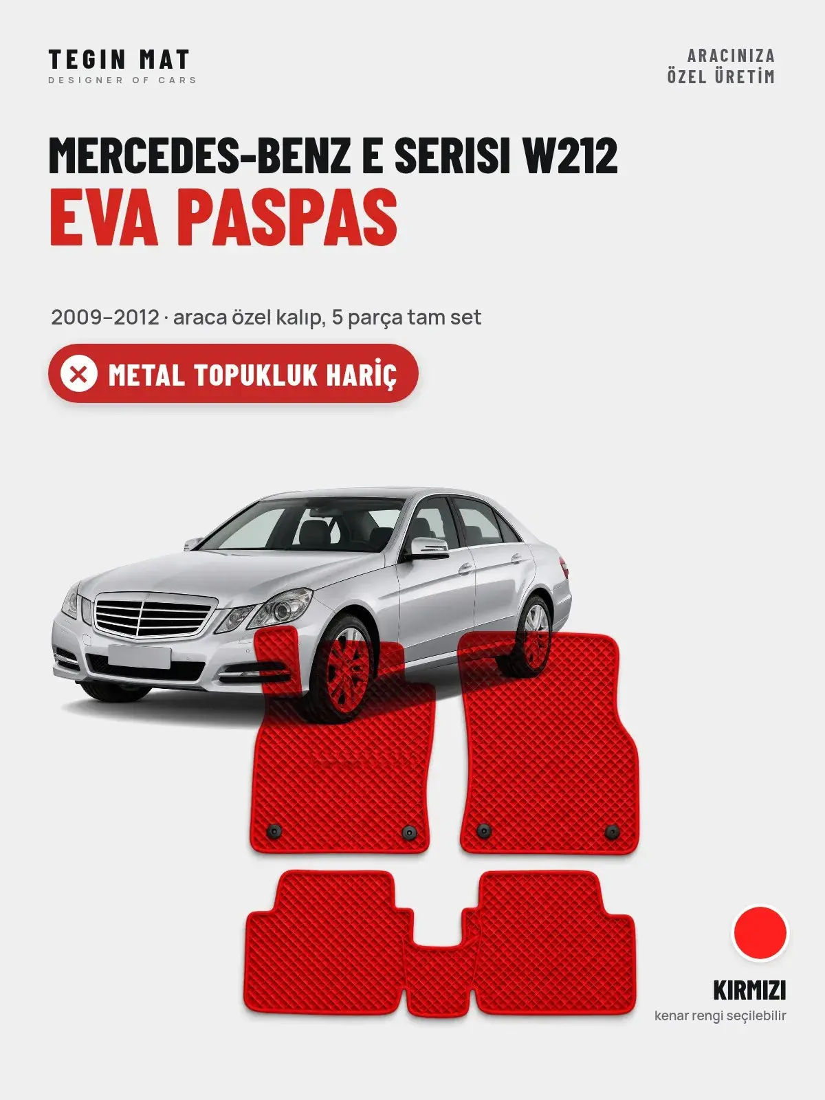 Mercedes-Benz E Serisi W212 EVA Oto Paspas Tam Set (2009–2012) Kırmızı – Metal Topukluk Hariç (1)