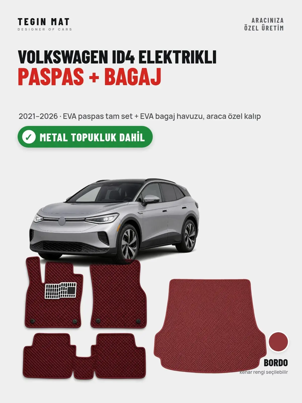 Volkswagen ID4 Elektrikli EVA Paspas + Bagaj Havuzu Seti (2021–2026) Bordo – Metal Topukluk Dahil (1)