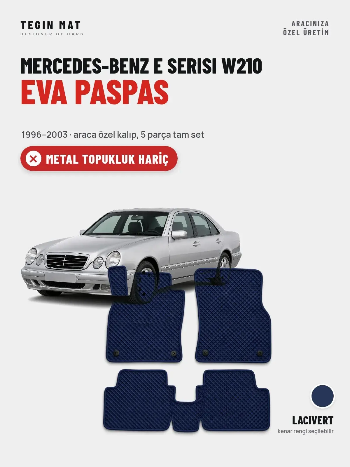 Mercedes-Benz E Serisi W210 EVA Oto Paspas Tam Set (1996–2003) Lacivert – Metal Topukluk Hariç (1)
