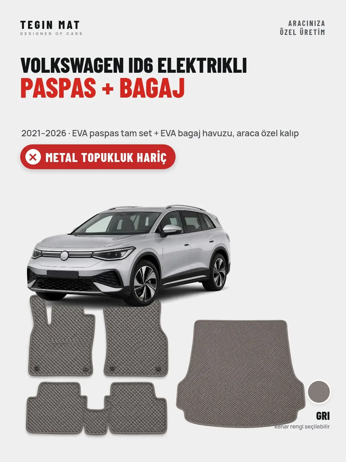 Volkswagen ID6 Elektrikli EVA Paspas + Bagaj Havuzu Seti (2021–2026) Gri – Metal Topukluk Hariç (1)