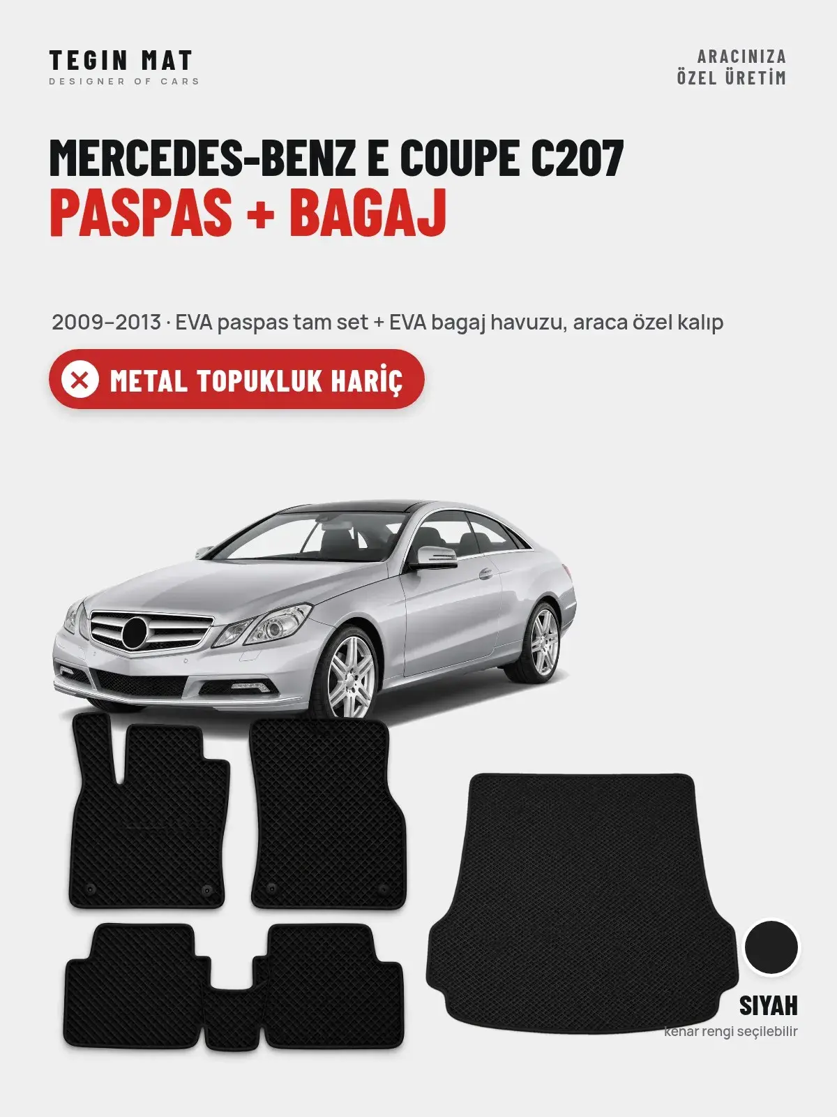 Mercedes-Benz E Coupe C207 EVA Paspas + Bagaj Havuzu Seti (2009–2013) Siyah – Metal Topukluk Hariç (1)