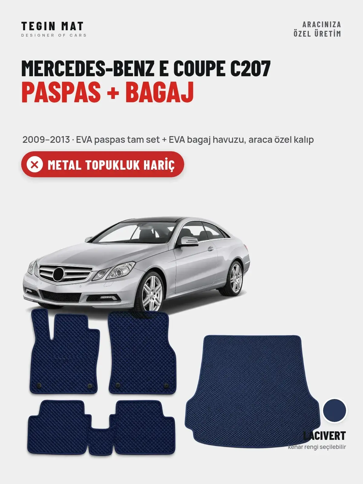 Mercedes-Benz E Coupe C207 EVA Paspas + Bagaj Havuzu Seti (2009–2013) Lacivert – Metal Topukluk Hariç (1)