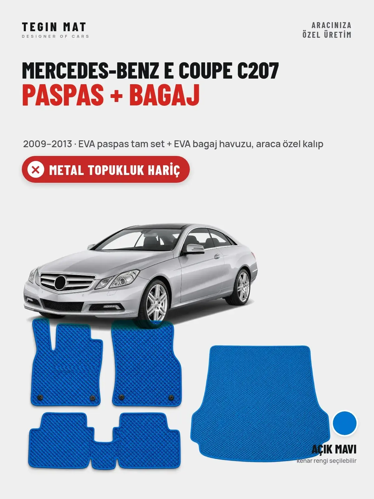 Mercedes-Benz E Coupe C207 EVA Paspas + Bagaj Havuzu Seti (2009–2013) Açık Mavi – Metal Topukluk Hariç (1)