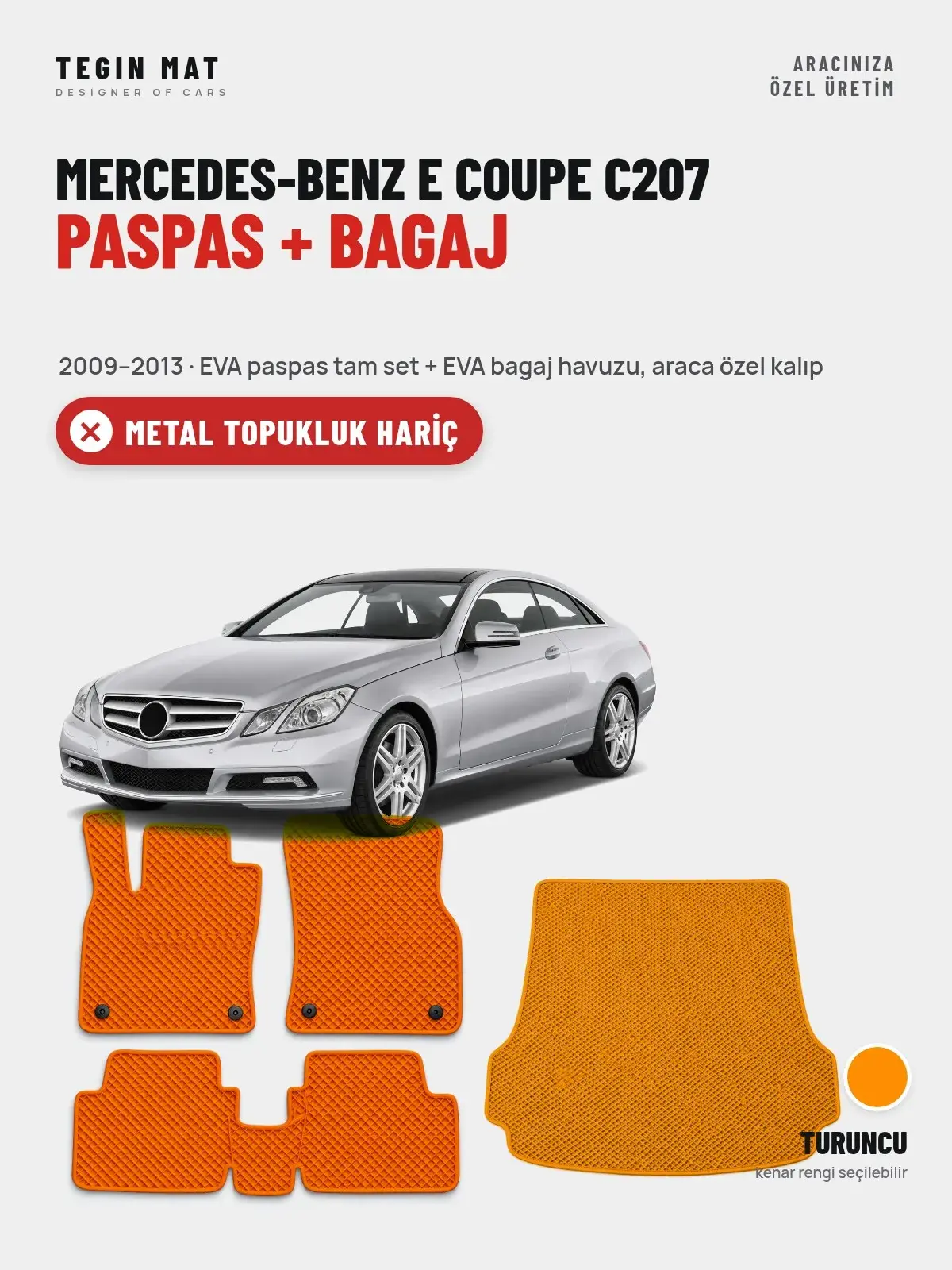 Mercedes-Benz E Coupe C207 EVA Paspas + Bagaj Havuzu Seti (2009–2013) Turuncu – Metal Topukluk Hariç (1)