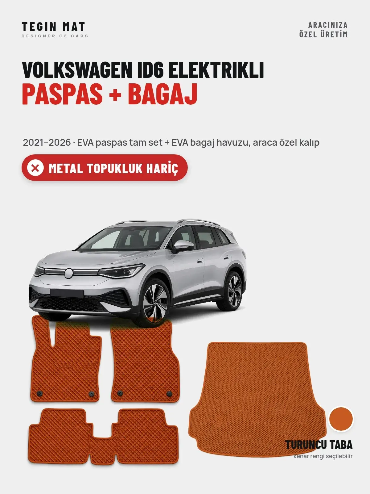 Volkswagen ID6 Elektrikli EVA Paspas + Bagaj Havuzu Seti (2021–2026) Turuncu Taba – Metal Topukluk Hariç (1)
