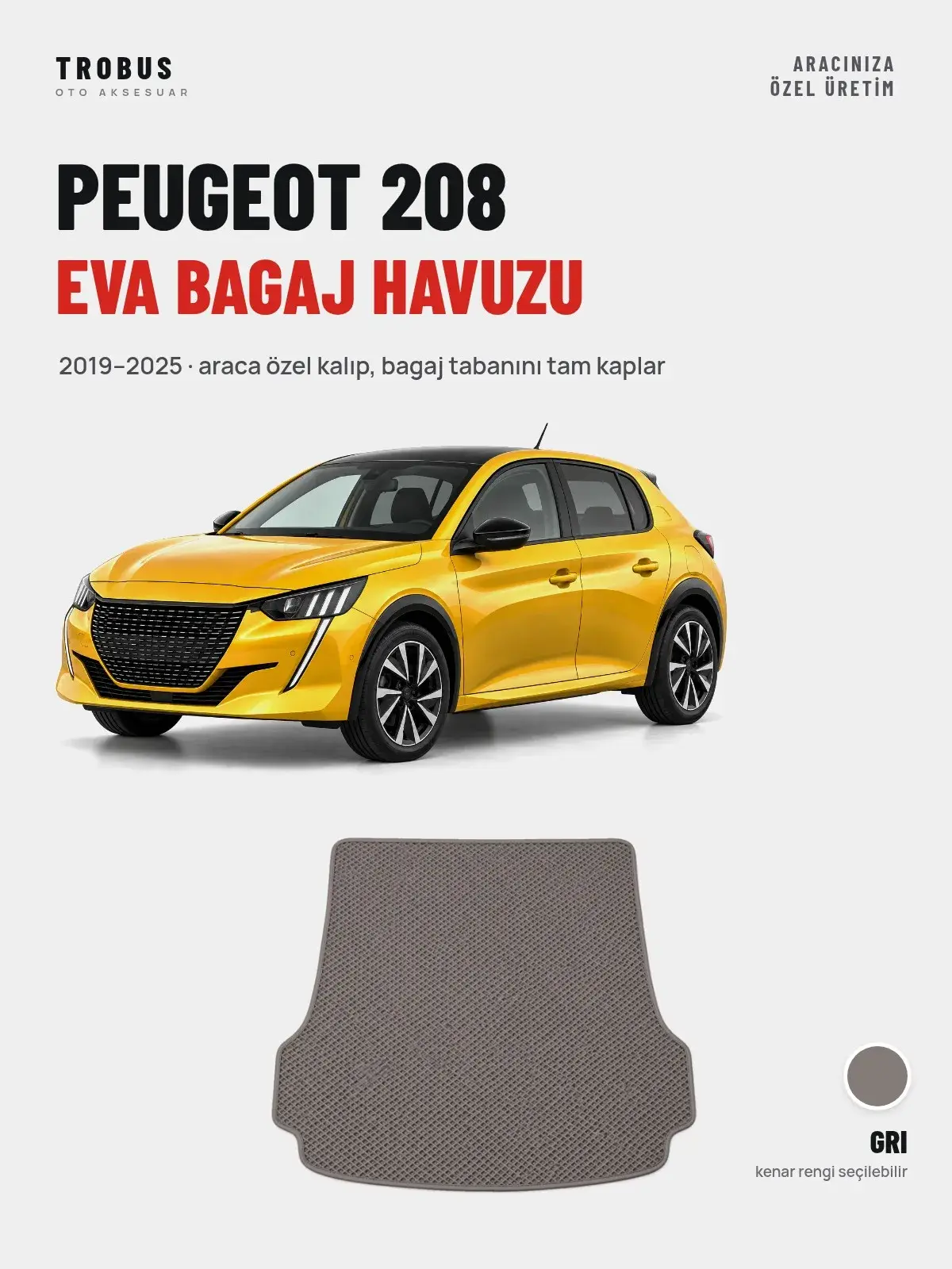Peugeot 208 EVA Bagaj Havuzu (2019–2025) Gri – Araca Özel Kalıp (1)