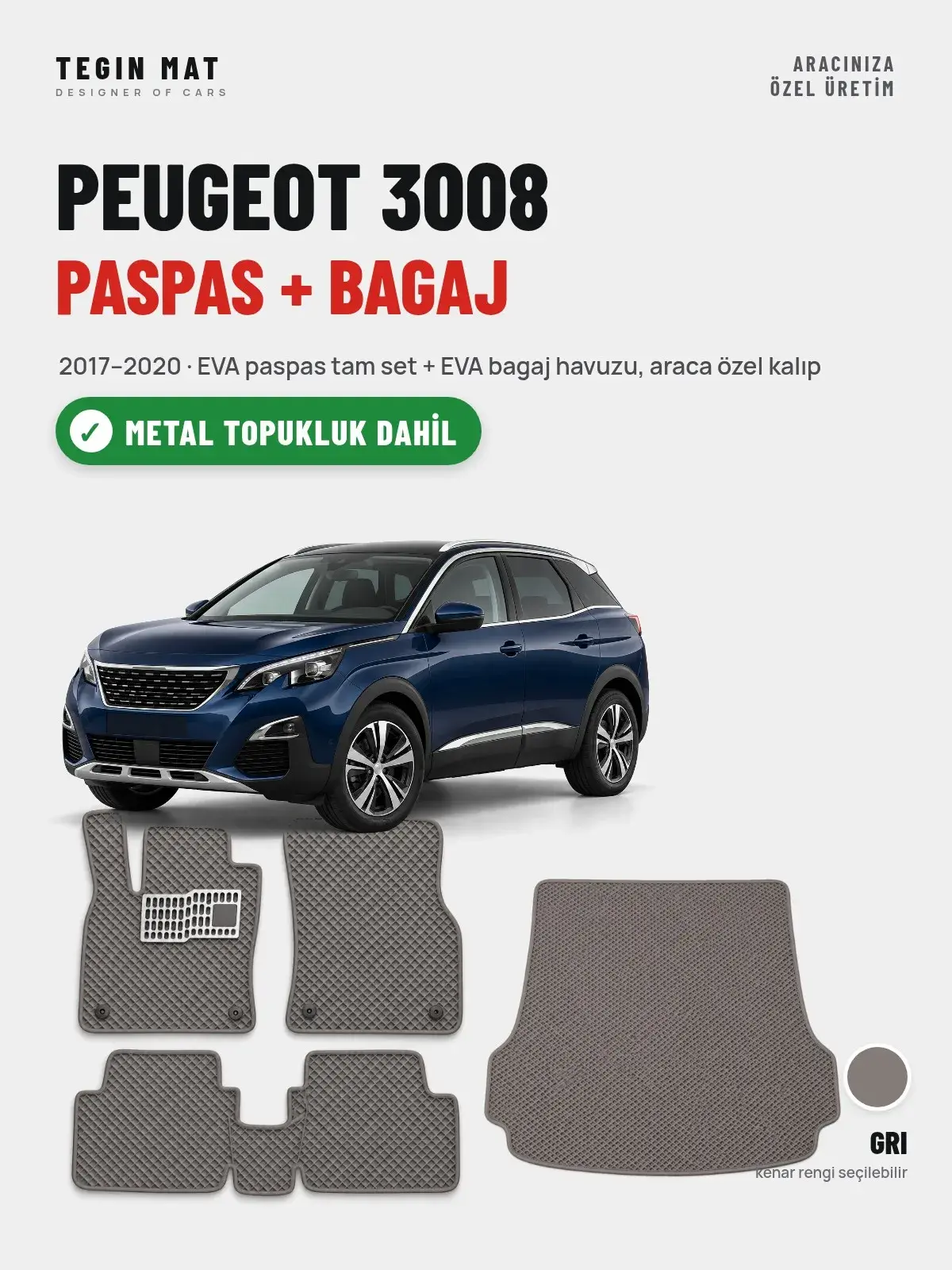 Peugeot 3008 EVA Paspas + Bagaj Havuzu Seti (2017–2020) Gri – Metal Topukluk Dahil (1)