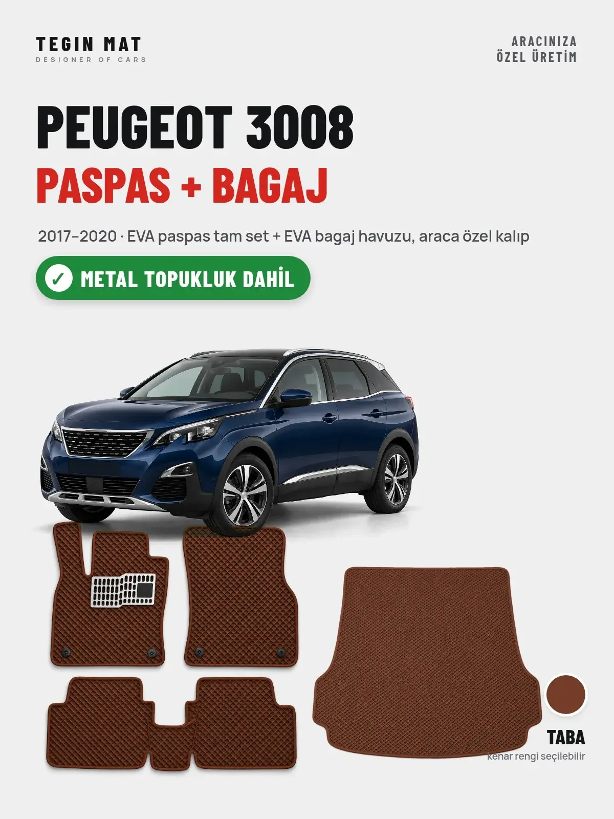 Peugeot 3008 EVA Paspas + Bagaj Havuzu Seti (2017–2020) Taba – Metal Topukluk Dahil (1)