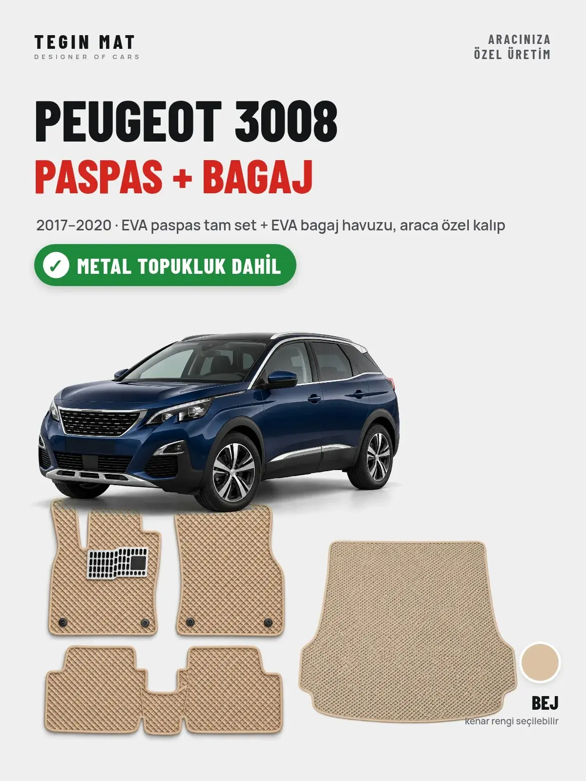 Peugeot 3008 EVA Paspas + Bagaj Havuzu Seti (2017–2020) Bej – Metal Topukluk Dahil (1)
