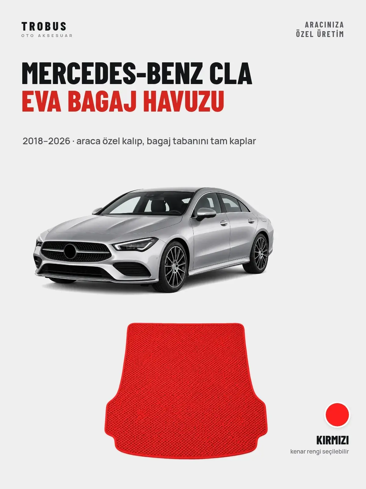 Mercedes-Benz CLA EVA Bagaj Havuzu (2018–2026) Kırmızı – Araca Özel Kalıp (1)