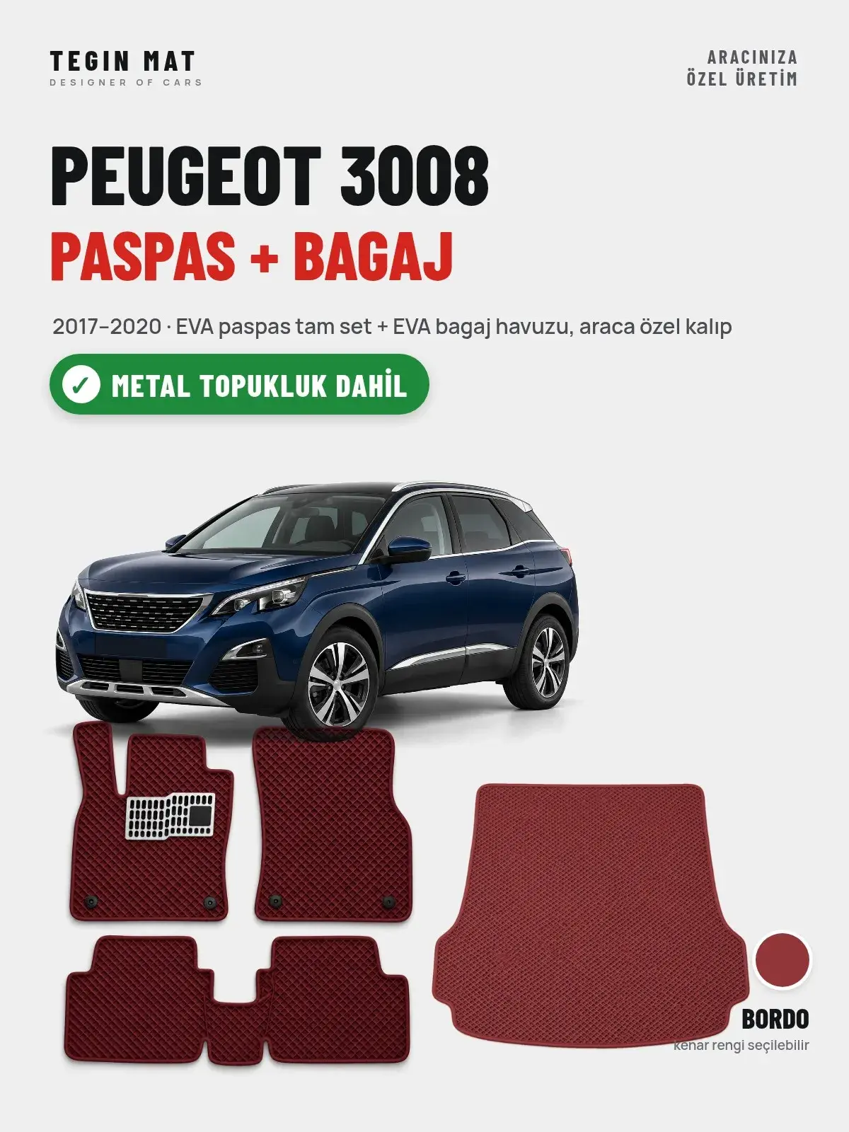 Peugeot 3008 EVA Paspas + Bagaj Havuzu Seti (2017–2020) Bordo – Metal Topukluk Dahil (1)