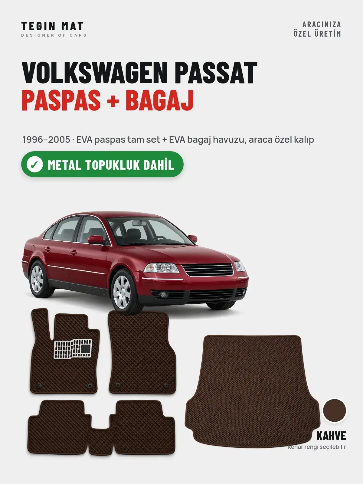 Volkswagen Passat EVA Paspas + Bagaj Havuzu Seti (1996–2005) Kahve – Metal Topukluk Dahil (1)