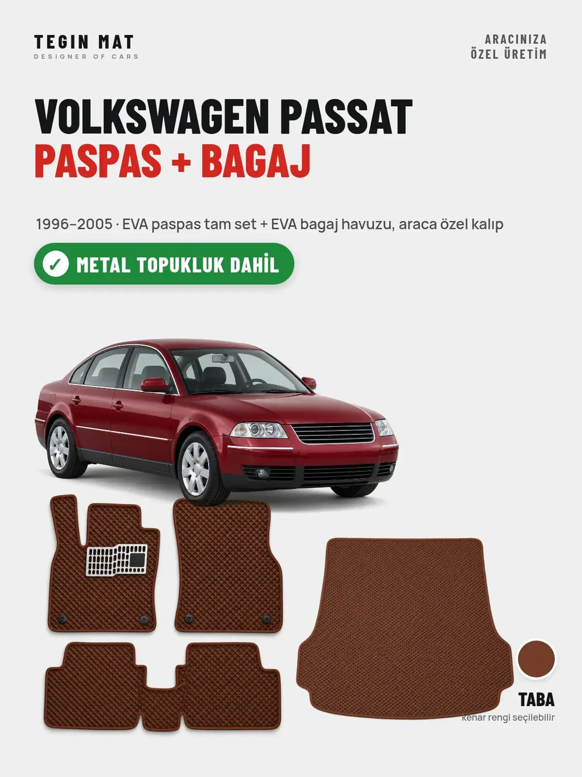 Volkswagen Passat EVA Paspas + Bagaj Havuzu Seti (1996–2005) Taba – Metal Topukluk Dahil (1)