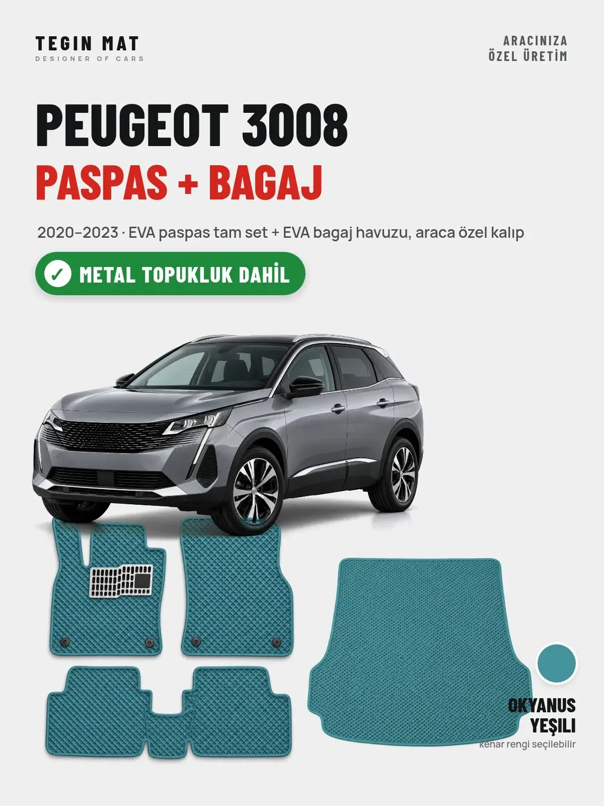 Peugeot 3008 EVA Paspas + Bagaj Havuzu Seti (2020–2023) Okyanus Yeşili – Metal Topukluk Dahil (1)