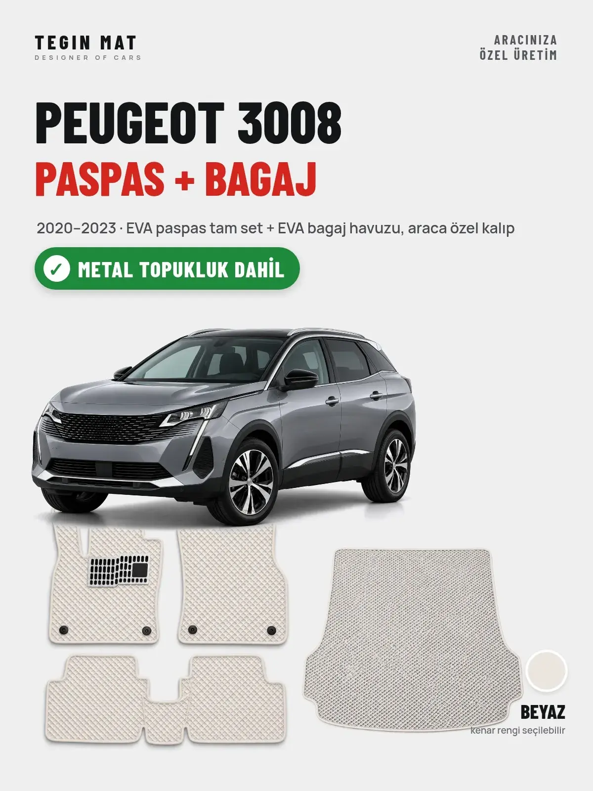 Peugeot 3008 EVA Paspas + Bagaj Havuzu Seti (2020–2023) Beyaz – Metal Topukluk Dahil (1)