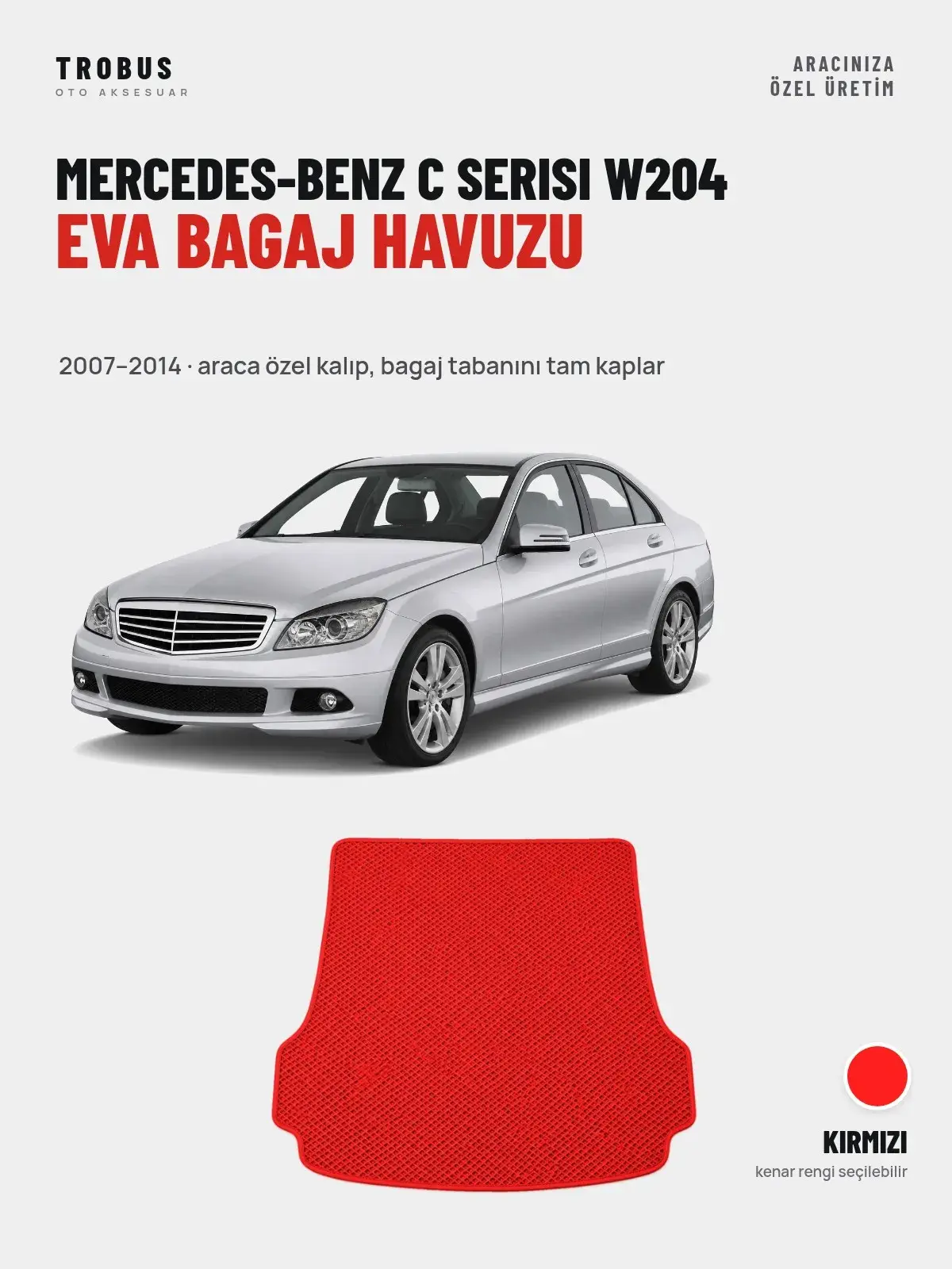 Mercedes-Benz C Serisi W204 EVA Bagaj Havuzu (2007–2014) Kırmızı – Araca Özel Kalıp (1)