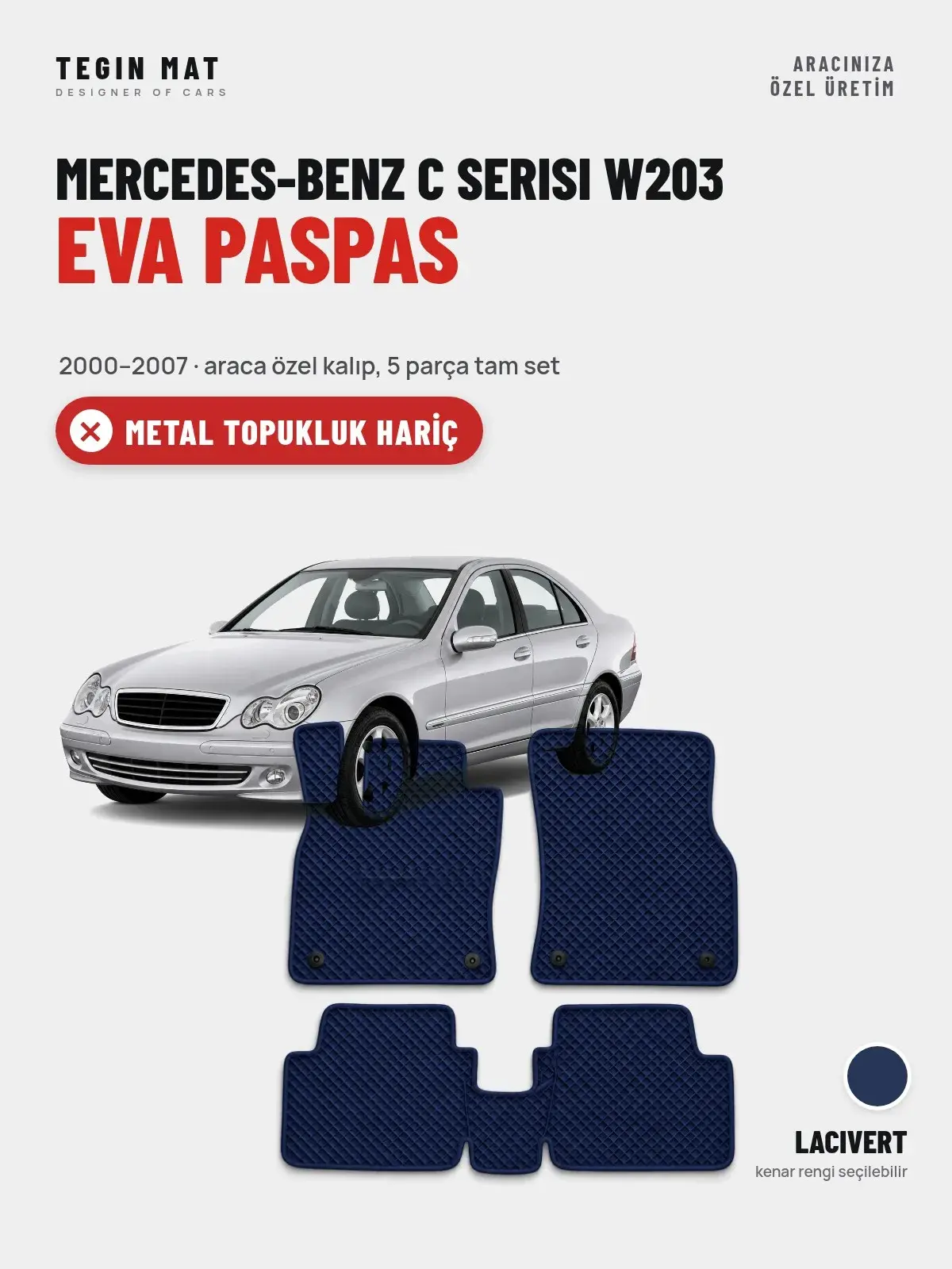 Mercedes-Benz C Serisi W203 EVA Oto Paspas Tam Set (2000–2007) Lacivert – Metal Topukluk Hariç (1)