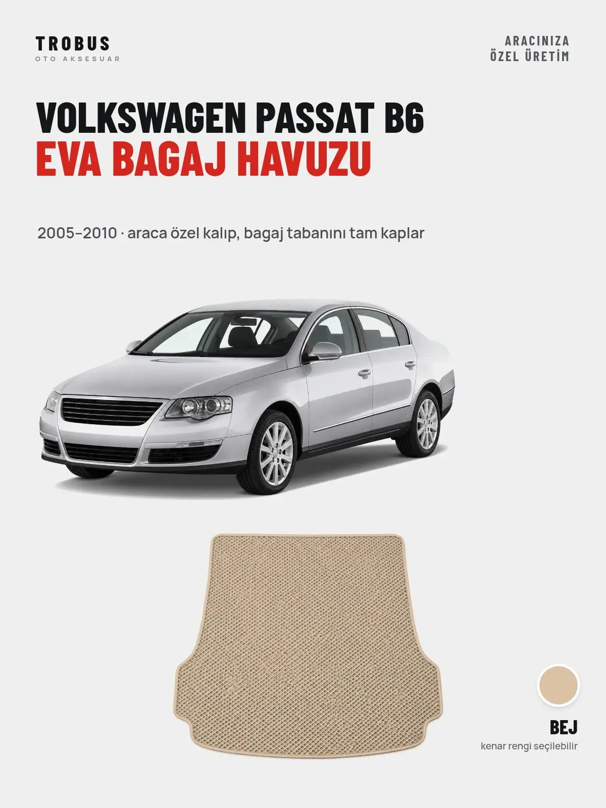 Volkswagen Passat B6 EVA Bagaj Havuzu (2005–2010) Bej – Araca Özel Kalıp (1)