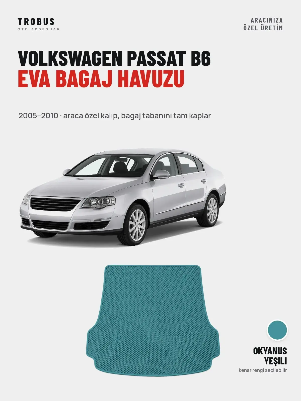Volkswagen Passat B6 EVA Bagaj Havuzu (2005–2010) Okyanus Yeşili – Araca Özel Kalıp (1)