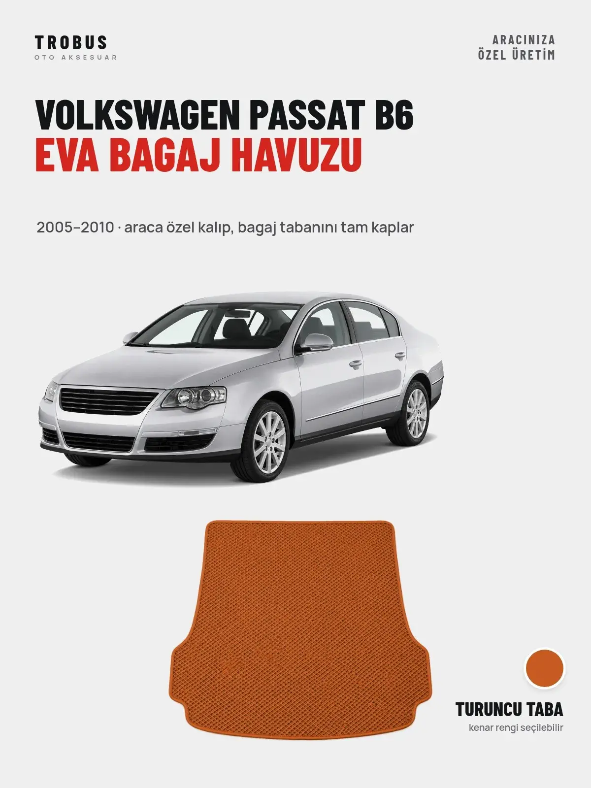 Volkswagen Passat B6 EVA Bagaj Havuzu (2005–2010) Turuncu Taba – Araca Özel Kalıp (1)