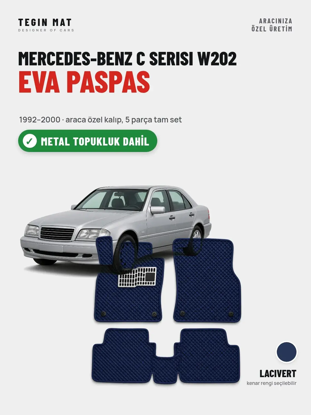Mercedes-Benz C Serisi W202 EVA Oto Paspas Tam Set (1992–2000) Lacivert – Metal Topukluk Dahil (1)