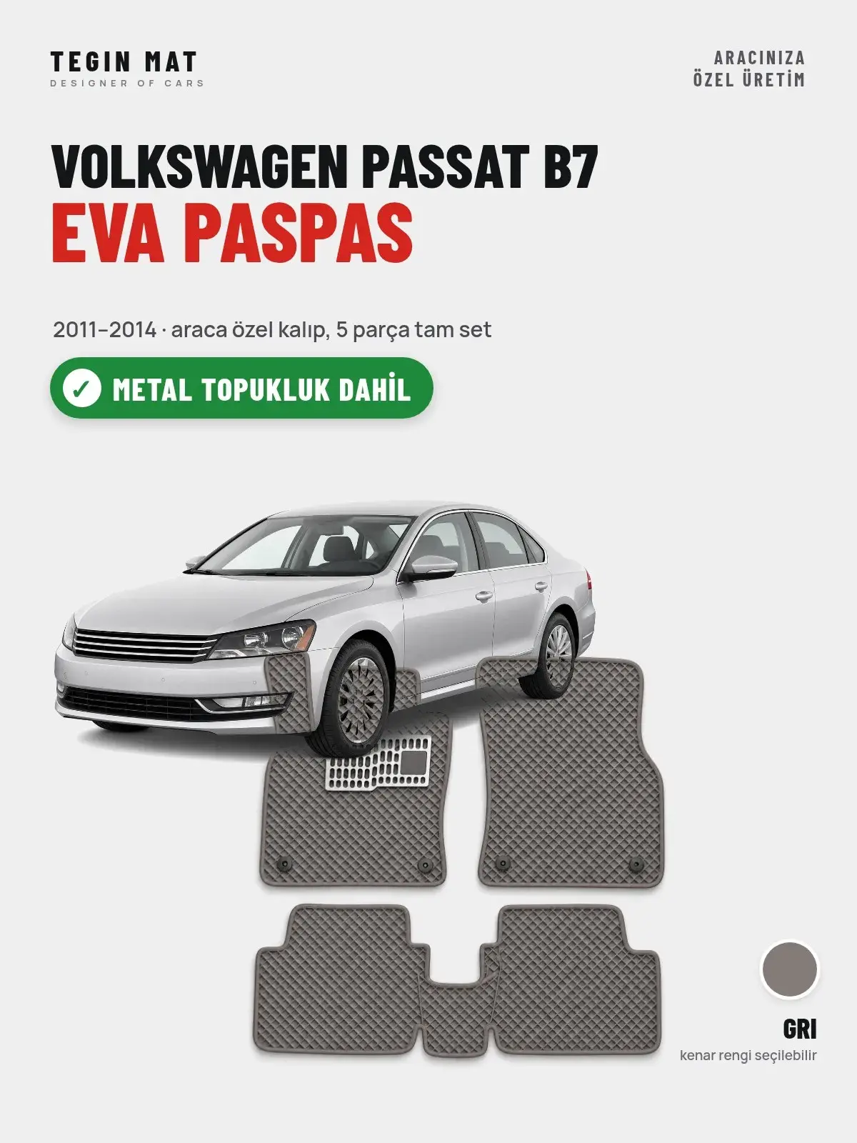 Volkswagen Passat B7 EVA Oto Paspas Tam Set (2011–2014) Gri – Metal Topukluk Dahil (1)