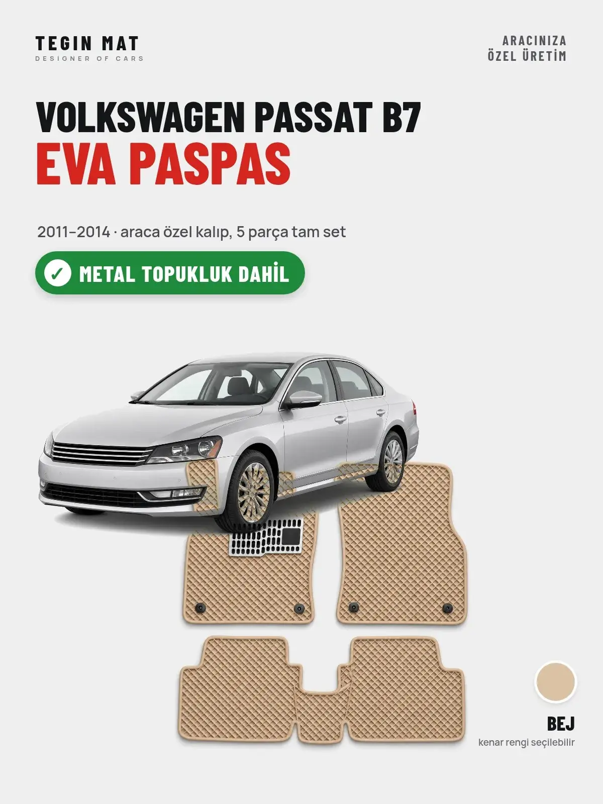 Volkswagen Passat B7 EVA Oto Paspas Tam Set (2011–2014) Bej – Metal Topukluk Dahil (1)