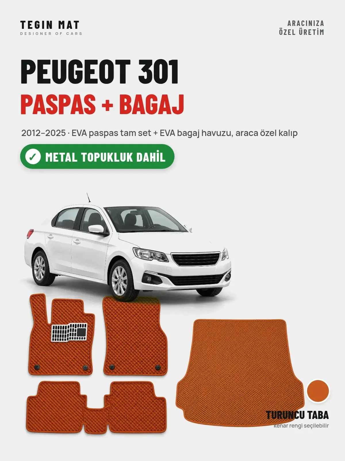 Peugeot 301 EVA Paspas + Bagaj Havuzu Seti (2012–2025) Turuncu Taba – Metal Topukluk Dahil (1)