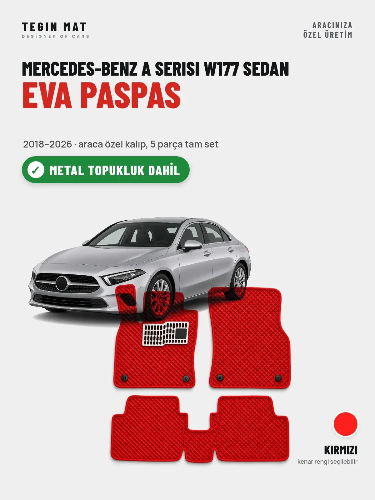 Mercedes-Benz A Serisi W177 Sedan EVA Oto Paspas Tam Set (2018–2026) Kırmızı – Metal Topukluk Dahil (1)