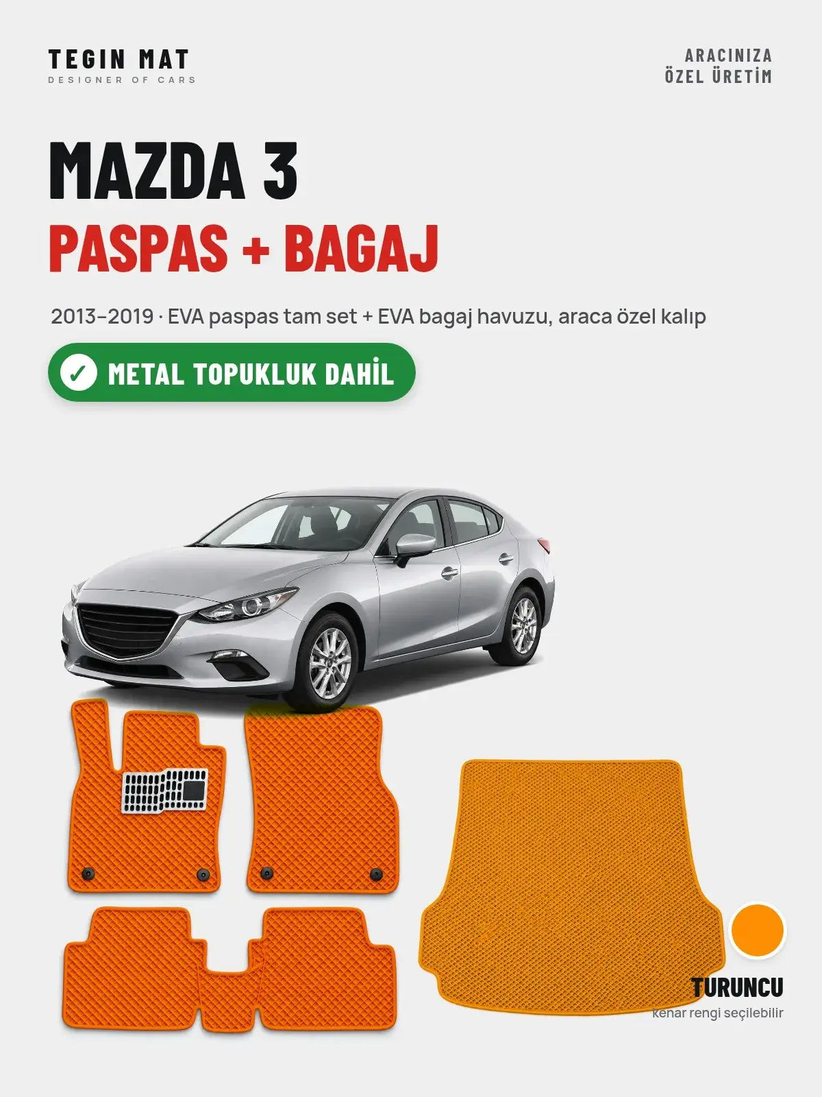Mazda 3 EVA Paspas + Bagaj Havuzu Seti (2013–2019) Turuncu – Metal Topukluk Dahil (1)