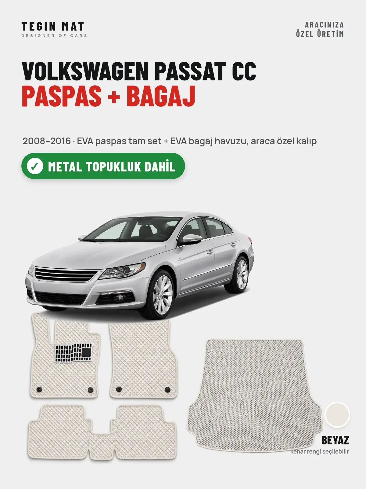 Volkswagen Passat Cc EVA Paspas + Bagaj Havuzu Seti (2008–2016) Beyaz – Metal Topukluk Dahil (1)