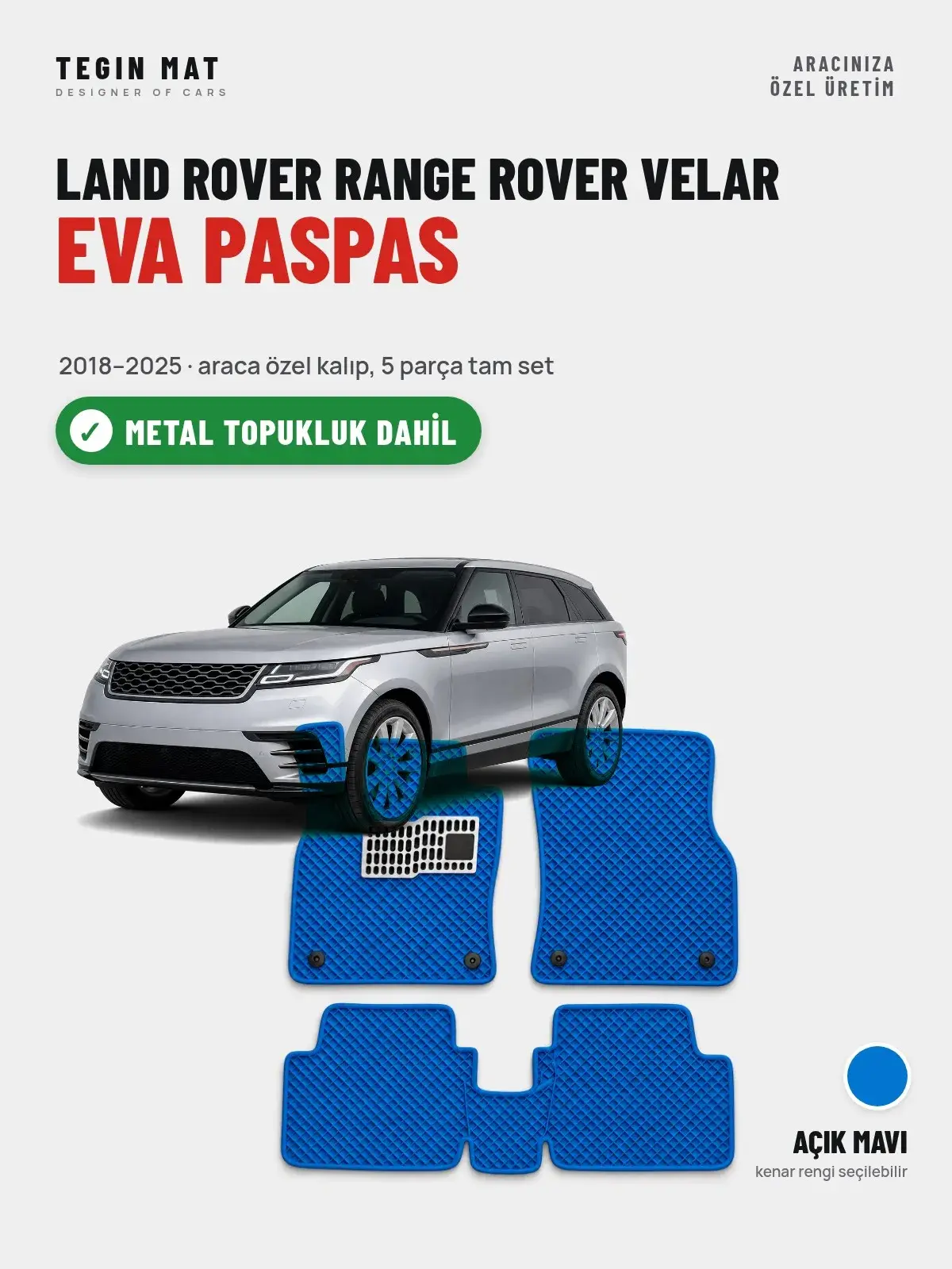 Land Rover Range Rover Velar EVA Oto Paspas Tam Set (2018–2025) Açık Mavi – Metal Topukluk Dahil (1)