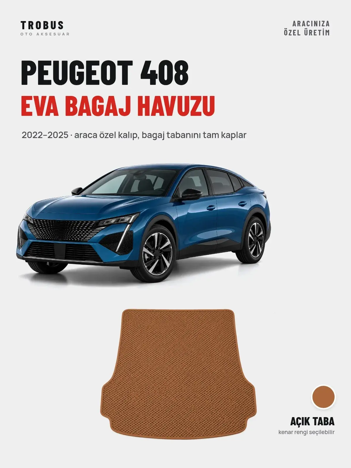 Peugeot 408 EVA Bagaj Havuzu (2022–2025) Açık Taba – Araca Özel Kalıp (1)