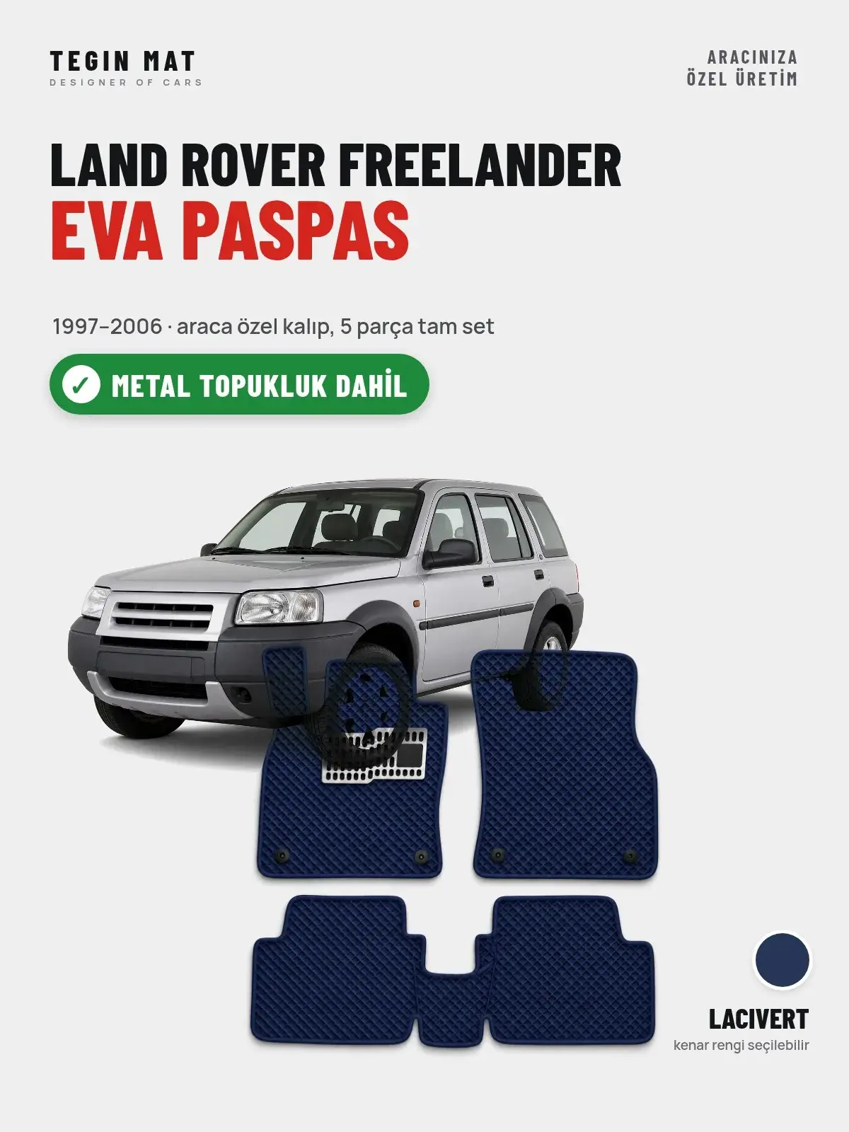 Land Rover Freelander EVA Oto Paspas Tam Set (1997–2006) Lacivert – Metal Topukluk Dahil (1)