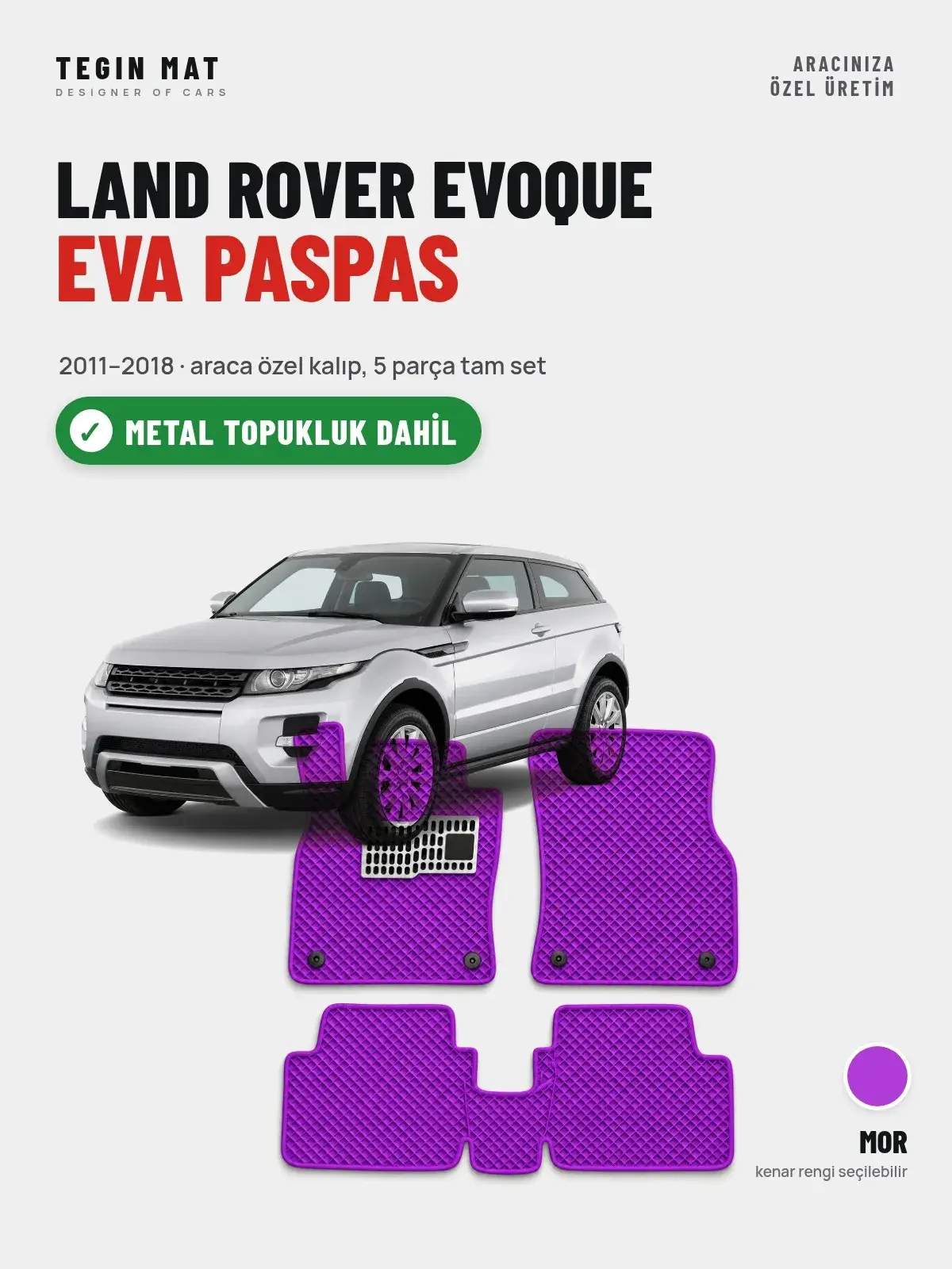 Land Rover Evoque EVA Oto Paspas Tam Set (2011–2018) Mor – Metal Topukluk Dahil (1)