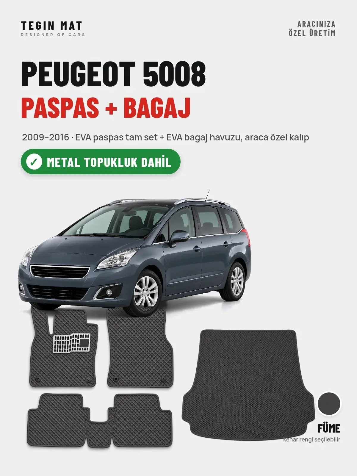 Peugeot 5008 EVA Paspas + Bagaj Havuzu Seti (2009–2016) Füme – Metal Topukluk Dahil (1)