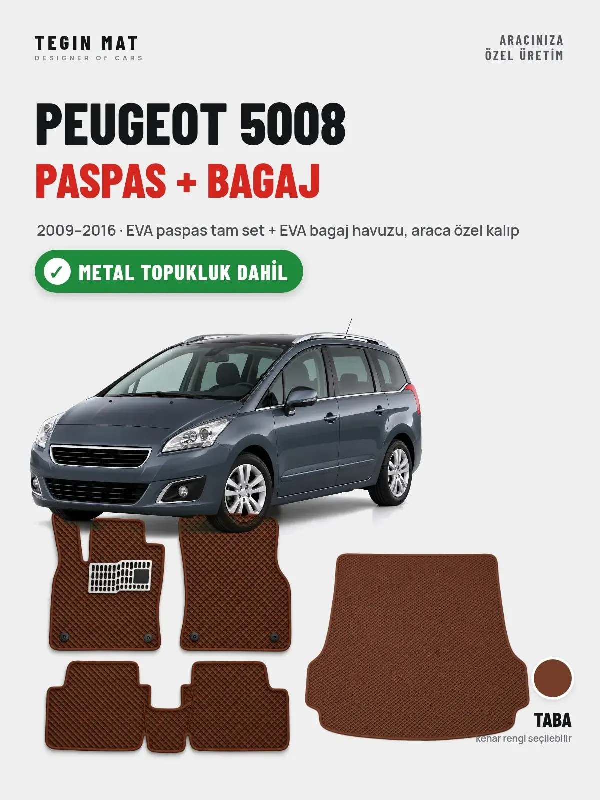 Peugeot 5008 EVA Paspas + Bagaj Havuzu Seti (2009–2016) Taba – Metal Topukluk Dahil (1)