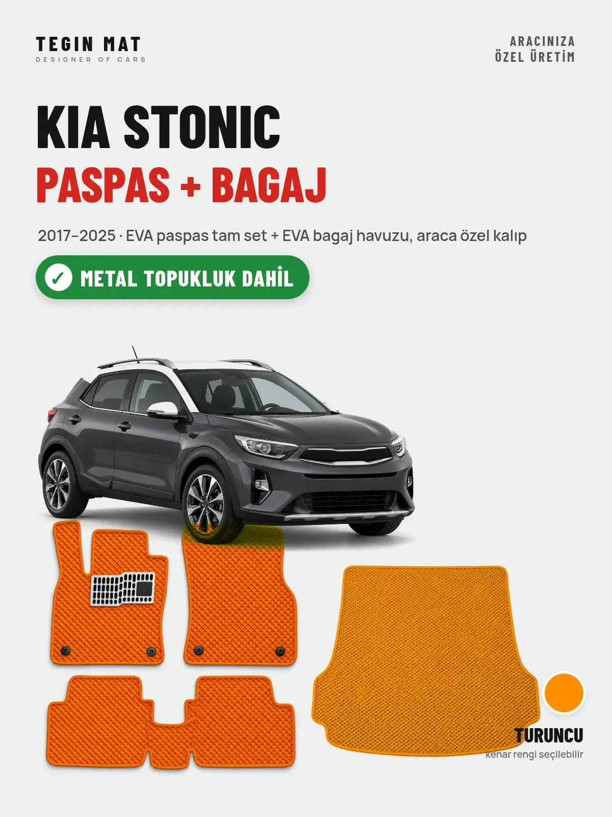 Kia Stonic EVA Paspas + Bagaj Havuzu Seti (2017–2025) Turuncu – Metal Topukluk Dahil (1)