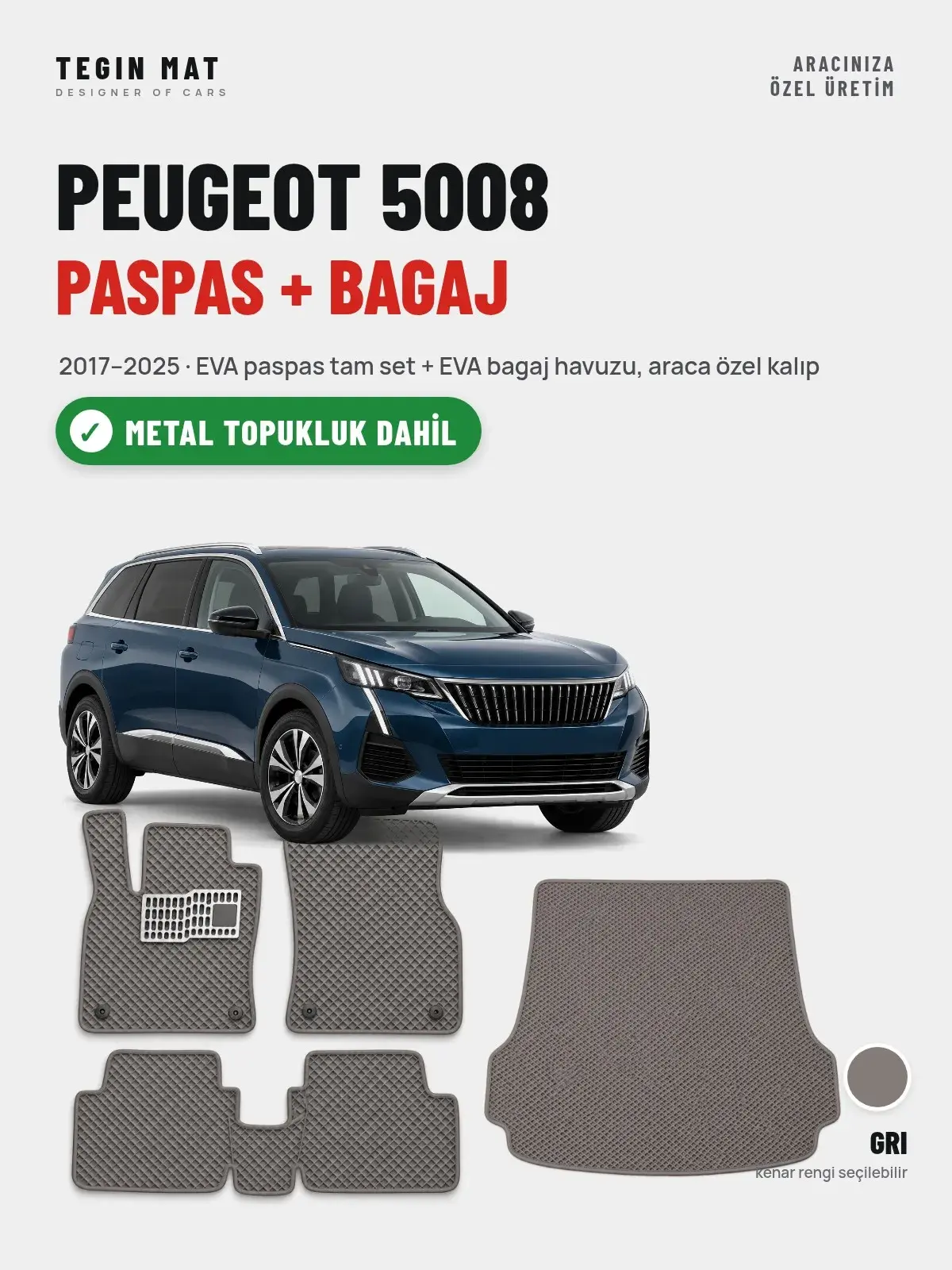Peugeot 5008 EVA Paspas + Bagaj Havuzu Seti (2017–2025) Gri – Metal Topukluk Dahil (1)