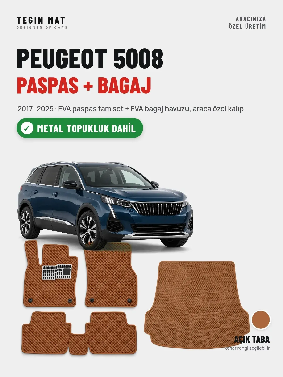 Peugeot 5008 EVA Paspas + Bagaj Havuzu Seti (2017–2025) Açık Taba – Metal Topukluk Dahil (1)