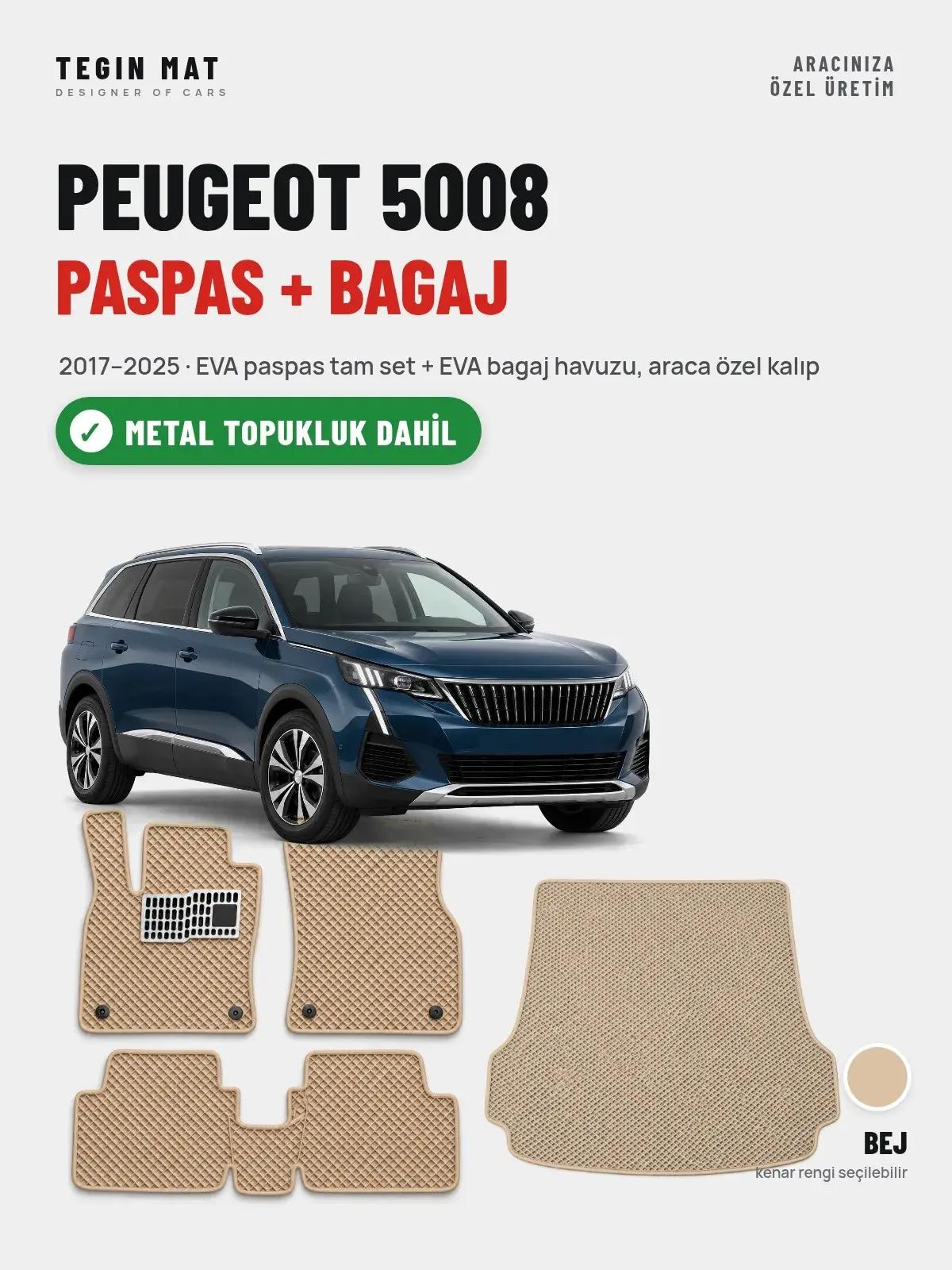 Peugeot 5008 EVA Paspas + Bagaj Havuzu Seti (2017–2025) Bej – Metal Topukluk Dahil (1)