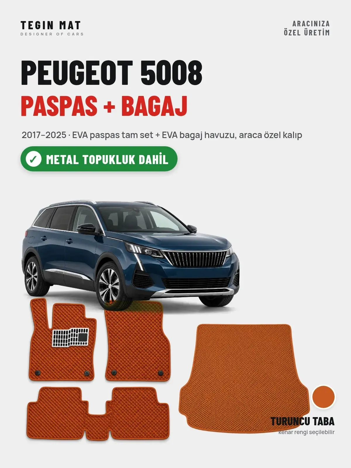 Peugeot 5008 EVA Paspas + Bagaj Havuzu Seti (2017–2025) Turuncu Taba – Metal Topukluk Dahil (1)