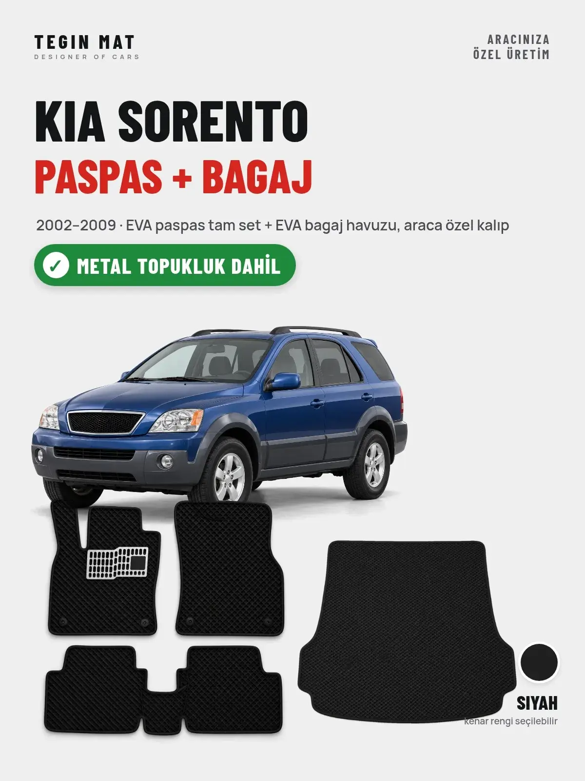 Kia Sorento EVA Paspas + Bagaj Havuzu Seti (2002–2009) Siyah – Metal Topukluk Dahil (1)