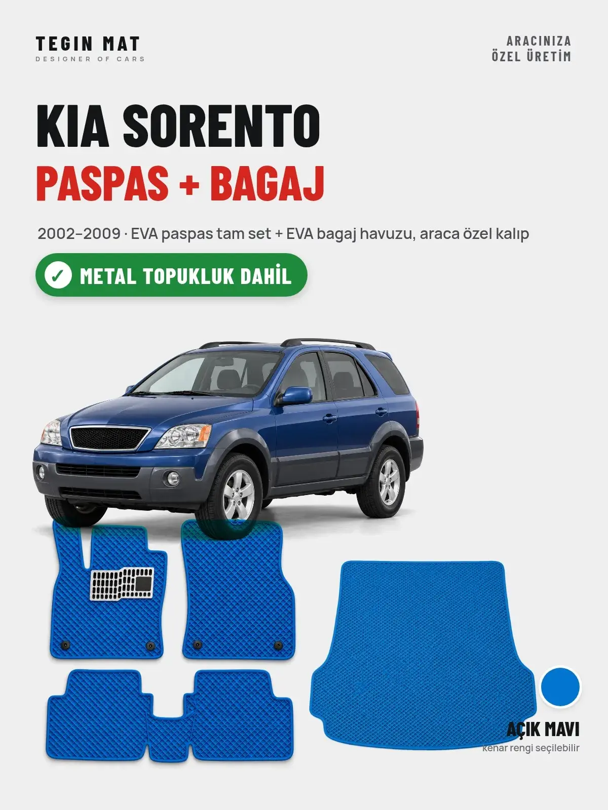 Kia Sorento EVA Paspas + Bagaj Havuzu Seti (2002–2009) Açık Mavi – Metal Topukluk Dahil (1)