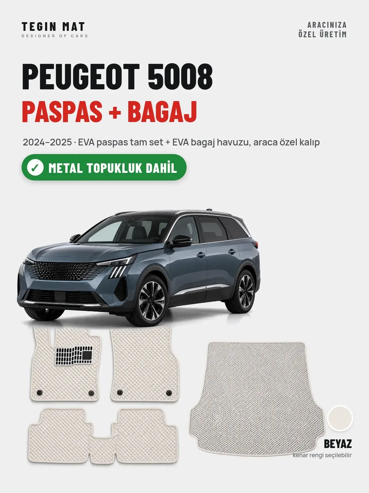 Peugeot 5008 EVA Paspas + Bagaj Havuzu Seti (2024–2025) Beyaz – Metal Topukluk Dahil (1)