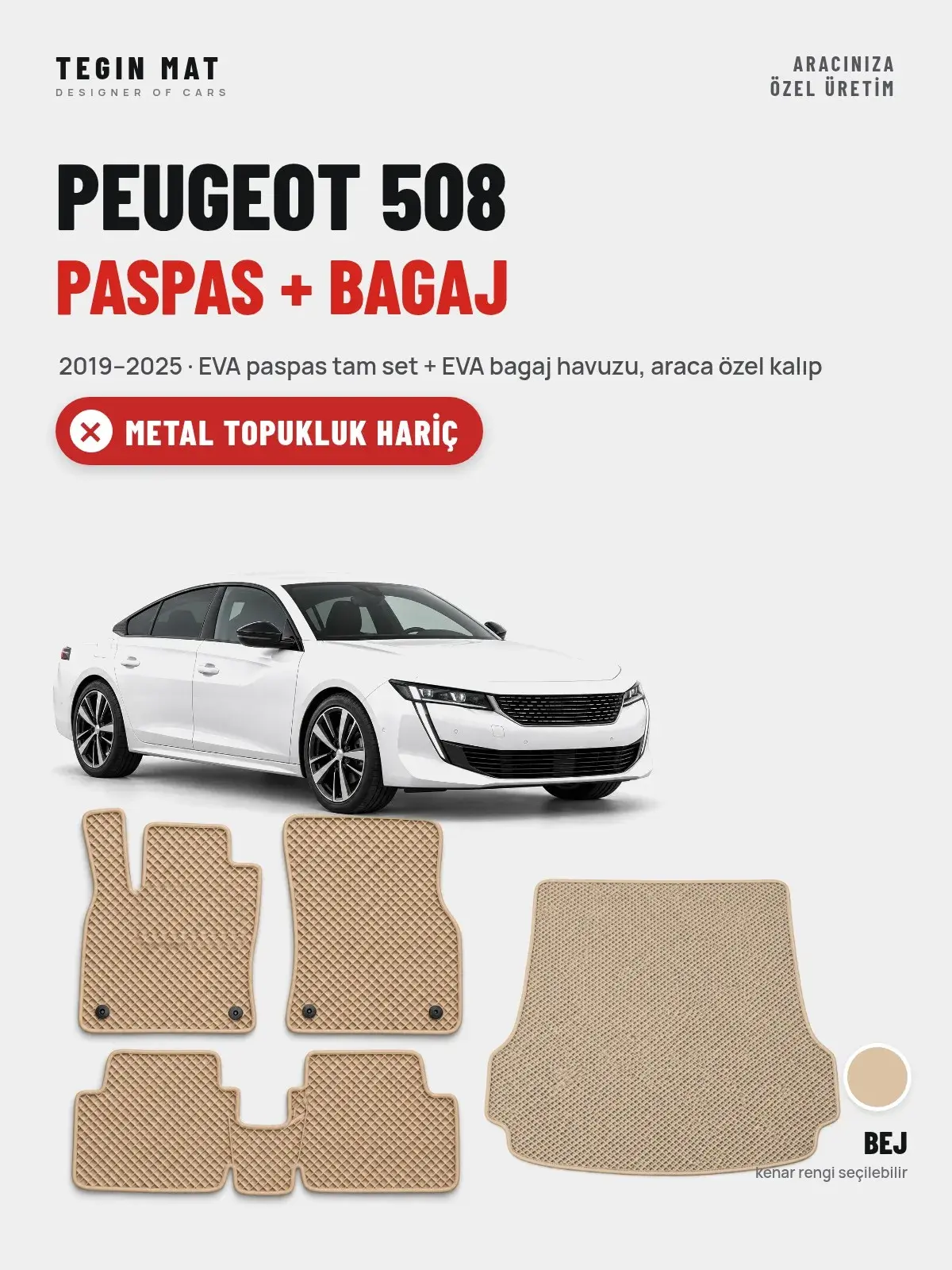 Peugeot 508 EVA Paspas + Bagaj Havuzu Seti (2019–2025) Bej – Metal Topukluk Hariç (1)