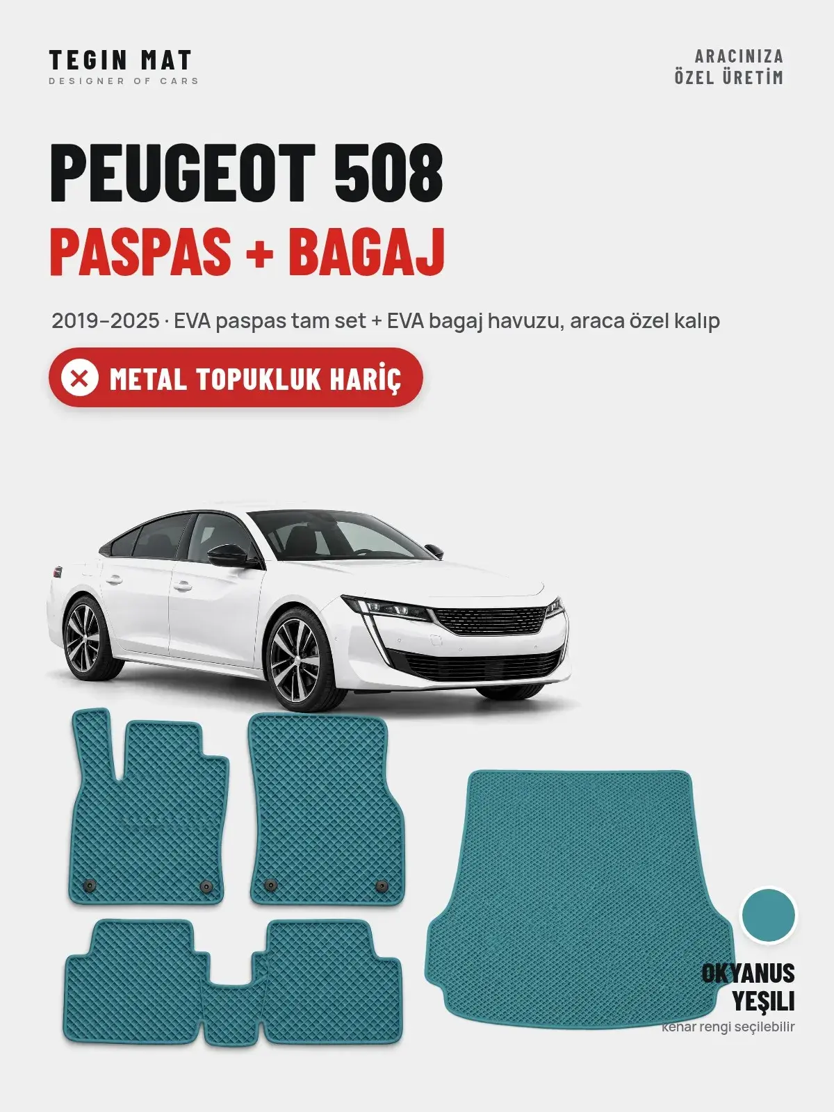 Peugeot 508 EVA Paspas + Bagaj Havuzu Seti (2019–2025) Okyanus Yeşili – Metal Topukluk Hariç (1)